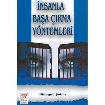 Insanla Başa Çıkma Yöntemleri Hidayet Şahin