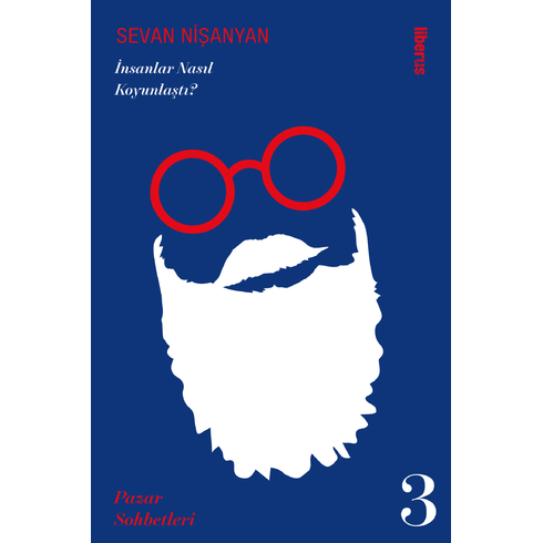 Insanlar Nasıl Koyunlaştı? Pazar Sohbetleri - 3 Sevan Nişanyan