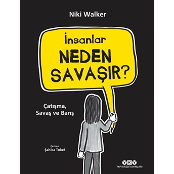 Insanlar Neden Savaşır? Niki Walker