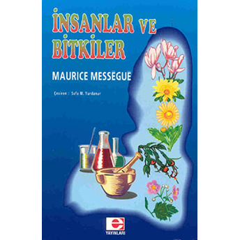 Insanlar Ve Bitkiler Maurice Messegue