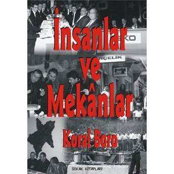 Insanlar Ve Mekanlar-Koral Boro