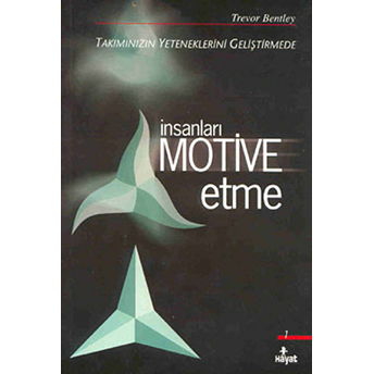 Insanları Motive Etme Trevor Bentley