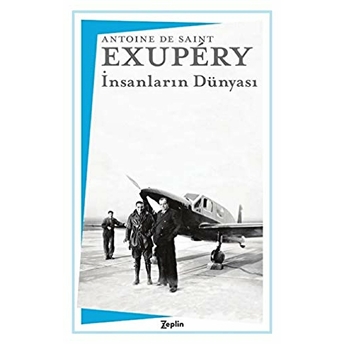 Insanların Dünyası Antoine De Saint-Exupery