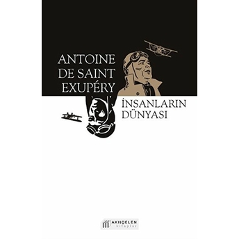 Insanların Dünyası Antoine De Saint-Exupery