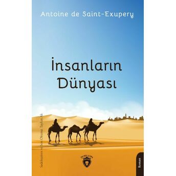 Insanların Dünyası Antoine De Saint-Exupery