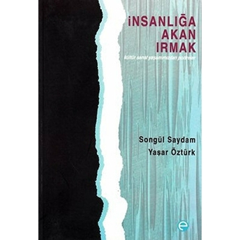 Insanlığa Akan Irmak