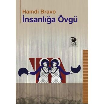 Insanlığa Övgü Hamdi Bravo