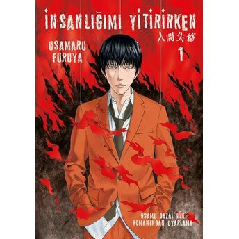 Insanlığımı Yitirirken Cilt 1 Osamu Dazai, Usamaru Furuya