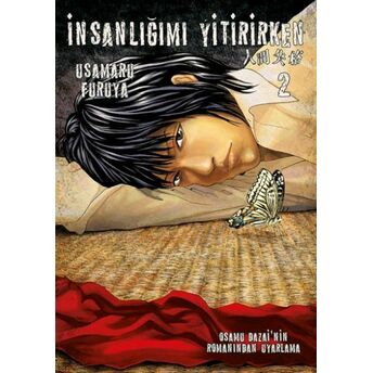 Insanlığımı Yitirirken Cilt 2 Osamu Dazai, Usamaru Furuya