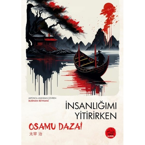 Insanlığımı Yitirirken - Japon Klasikleri Osamu Dazai