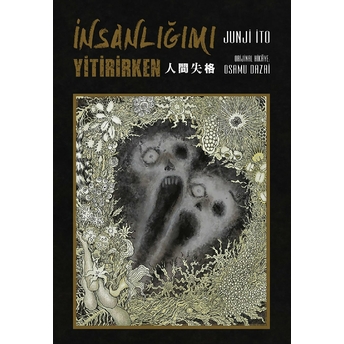 Insanlığımı Yitirirken- Junji Ito