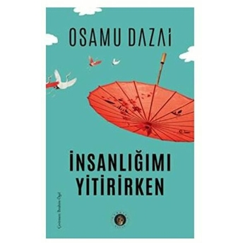 Insanlığımı Yitirirken Osamu Dazai