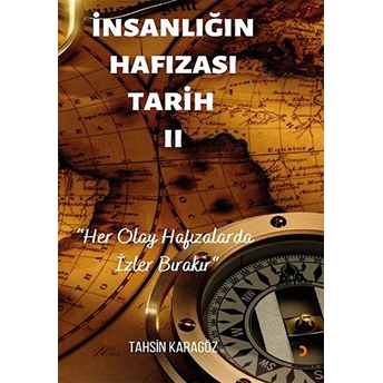 Insanlığın Hafızası Tarih 2 - Tahsin Karagöz