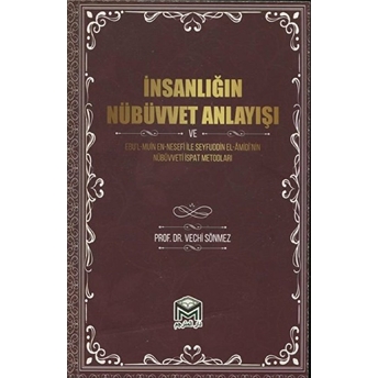 Insanlığın Nübüvvet Anlayışı - Vechi Sönmez