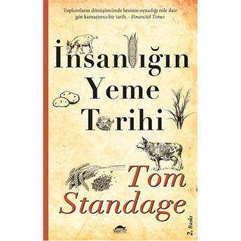 Insanlığın Yeme Tarihi Tom Standage