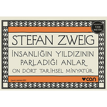 Insanlığın Yıldızının Parladığı Anlar - On Dört Tarihsel Minyatür (Mini Kitap) Stefan Zweig