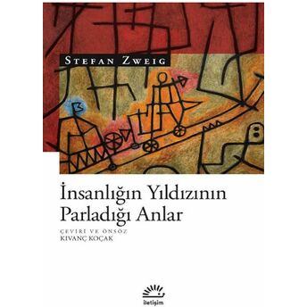 Insanlığın Yıldızının Parladığı Anlar Stefan Zweig