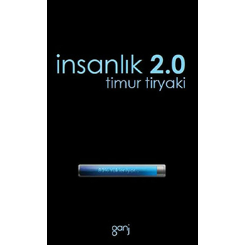 Insanlık 2.0 Timur Tiryaki