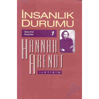 Insanlık Durumu Hannah Arendt