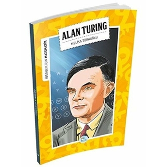 Insanlık Için Matematik Alan Turing Melisa Türkoğlu