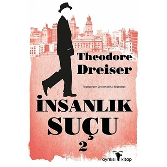 Insanlık Suçu 2 Theodore Dreiser