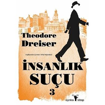 Insanlık Suçu 3 Theodore Dreiser