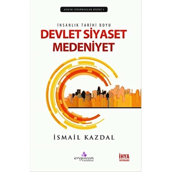 Insanlık Tarihi Boyu Devlet, Siyaset Medeniyet