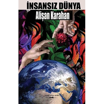 Insansız Dünya - Alişan Karahan