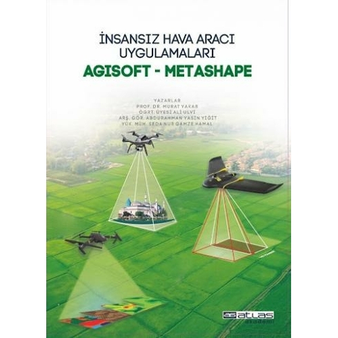 Insansız Hava Aracı Uygulamaları: Agisoft - Metashape