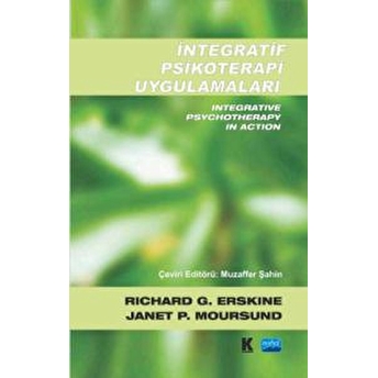 Integratif Psikoterapi Uygulamaları :Integrative Psychotherapy In Action