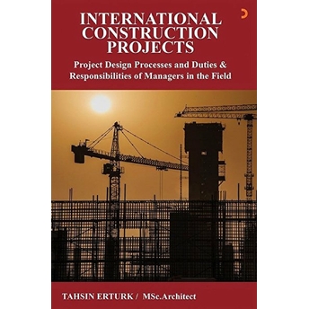 International Construction Projects - Tahsin Ertürk