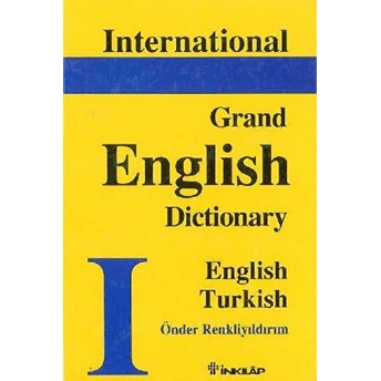 International Grand English Dictionary English - Turkish Önder Renkliyıldırım