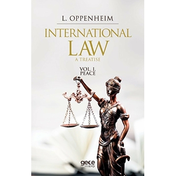 International Law. A Treatise Volume 1.