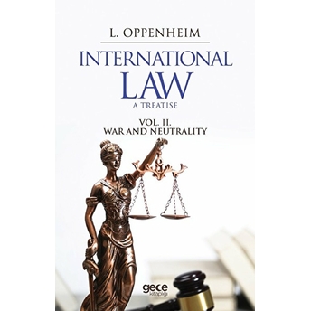 International Law. A Treatise Volume 2.