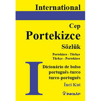 International Portekizce Cep Sözlük Portekizce-Türkçe / Türkçe-Portekizce Inci Kut