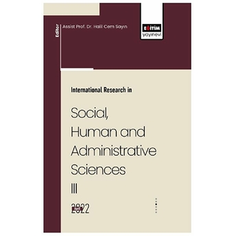 International Research In Social, Human And Administrative Sciences 3