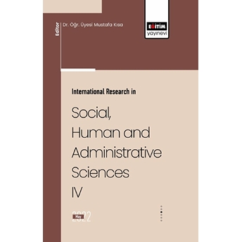 International Research In Social, Human And Administrative Sciences Iv