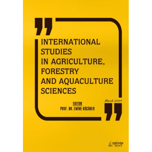 International Studies In Agriculture, Forestry And Aquaculture Sciences Emine Küçüker