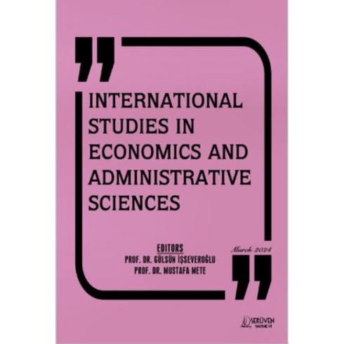 International Studies In Economics And Administrative Sciences Gülsün Işseveroğlu