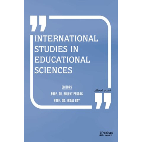 International Studies In Educational Sciences Bülent Pekdağ