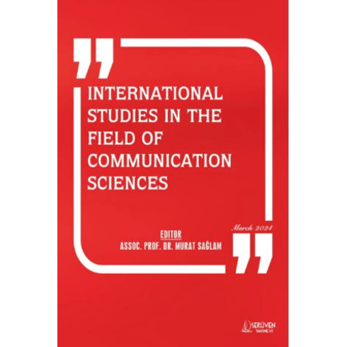 International Studies In The Field Of Communication Sciences Murat Sağlam