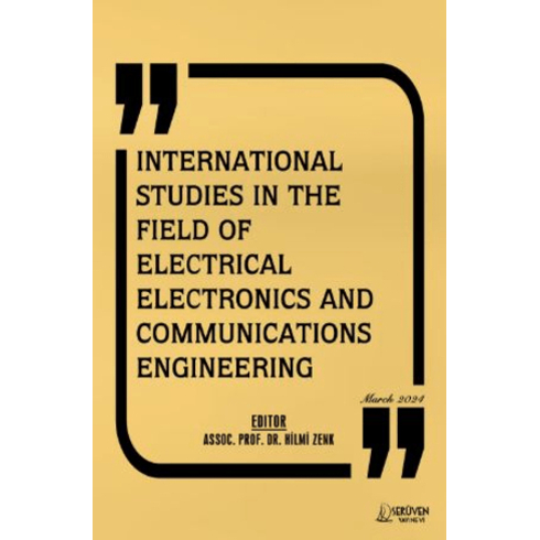 International Studies In The Field Of Electrical Electronics And Communications Engineering Hilmi Zenk