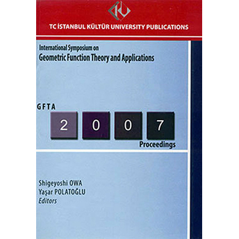 International Symposium On Geometric Function Theory And Applications : 2007 Proceedings Kolektif