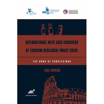 International West Asia Congress Of Tourism Research (Iwact-2020) Full Papers Kolektif