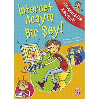 Internet Acayip Bir Şey! / Aramızda Kalsın Jerome Colombain