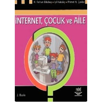 Internet Çocuk Ve Aile Arş. Gör. Ahmet Naci Çoklar