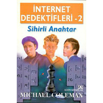 Internet Dedektifleri 2 Sihirli Anahtar Michael Coleman