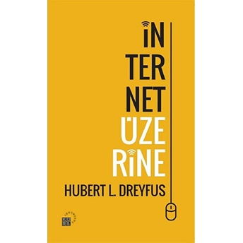 Internet Üzerine Hubert L. Dreyfus