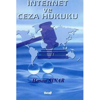 Internet Ve Ceza Hukuku Hasan Sınar