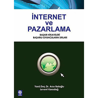 Internet Ve Pazarlama Arzu Baloğlu